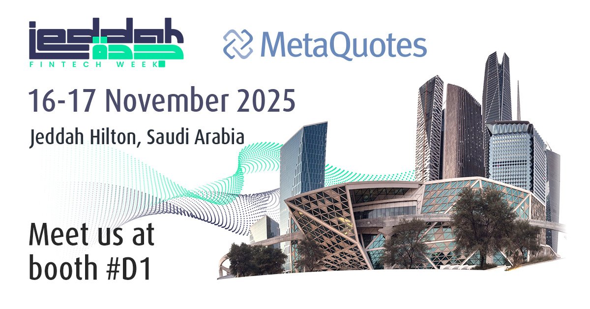 MetaQuotes 将在 2025 年吉达金融科技周上与经纪商会面