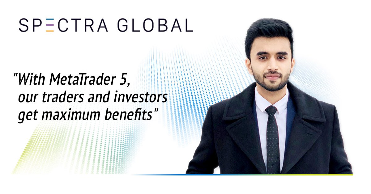 Spectra Global："使用MetaTrader 5，交易者和投资者将获得最大收益"